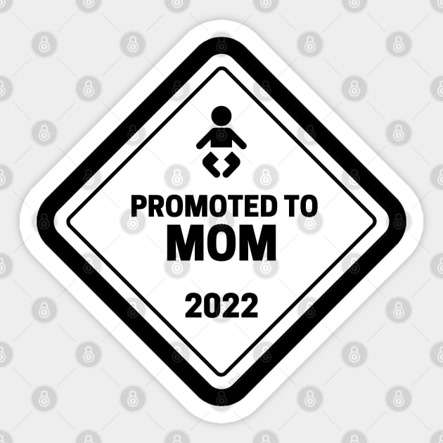 Promoted to Mom Baby Announcement Sticker by hudoshians and rixxi